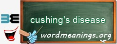 WordMeaning blackboard for cushing's disease
